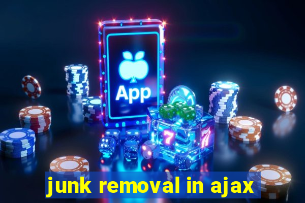 junk removal in ajax